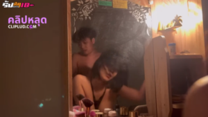 คลิปหลุด สาวน่าซอยตั้งกเย็ดกันหน้ากระจกนั่งเอาหีบดควยหน้ากระจก